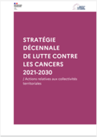 Strategie-decennale-de-lutte-contre-les-cancers-2021-2030-Actions-relatives-aux-collectivites-territoriales.png