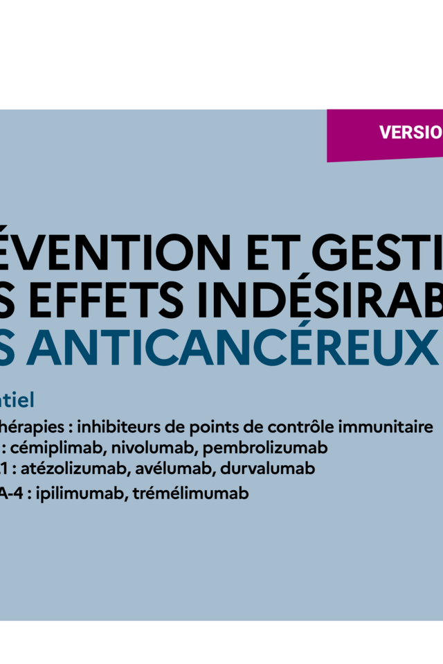 Prévention et gestion des EI des anticancéreux anti-PD-1 anti-PD-L1 ...